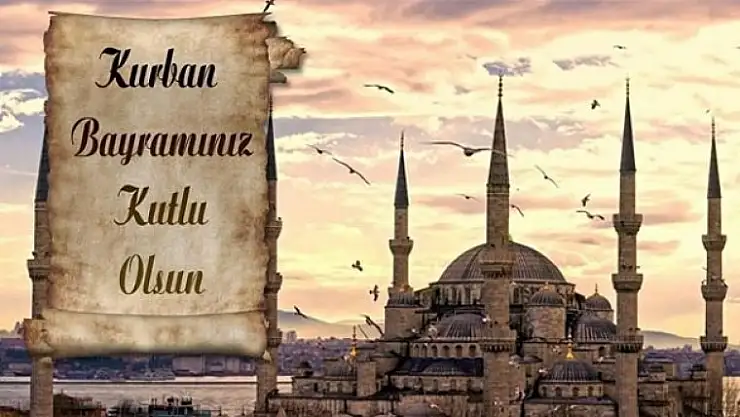 SİZLERDEN GELEN KURBAN BAYRAMI TEBRİKLERİ